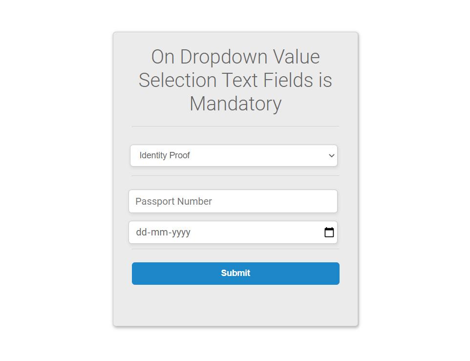 Require fields based on Dropdown selection